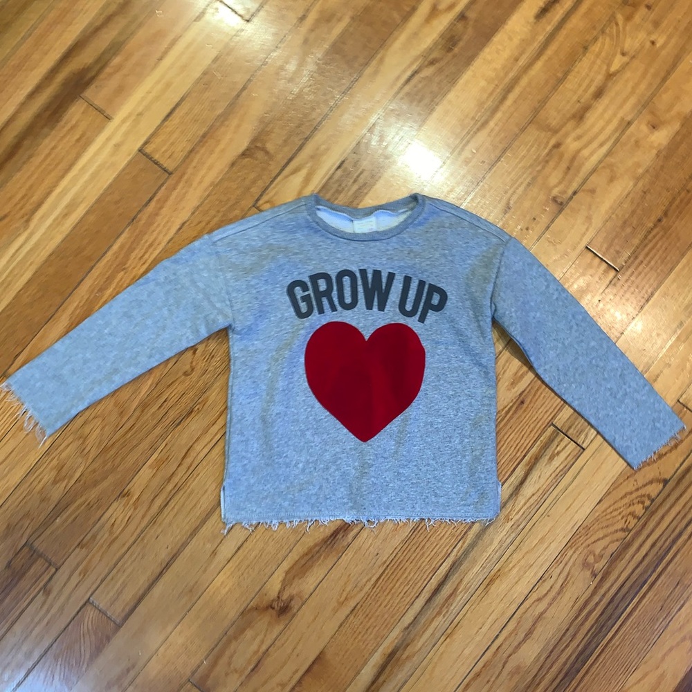 ZARA Kids GROW UP ❤️ Sweatshirt Size 7